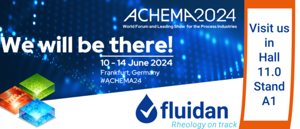 Do you need to control viscosity in your process? Visit Fluidan at ACHEMA